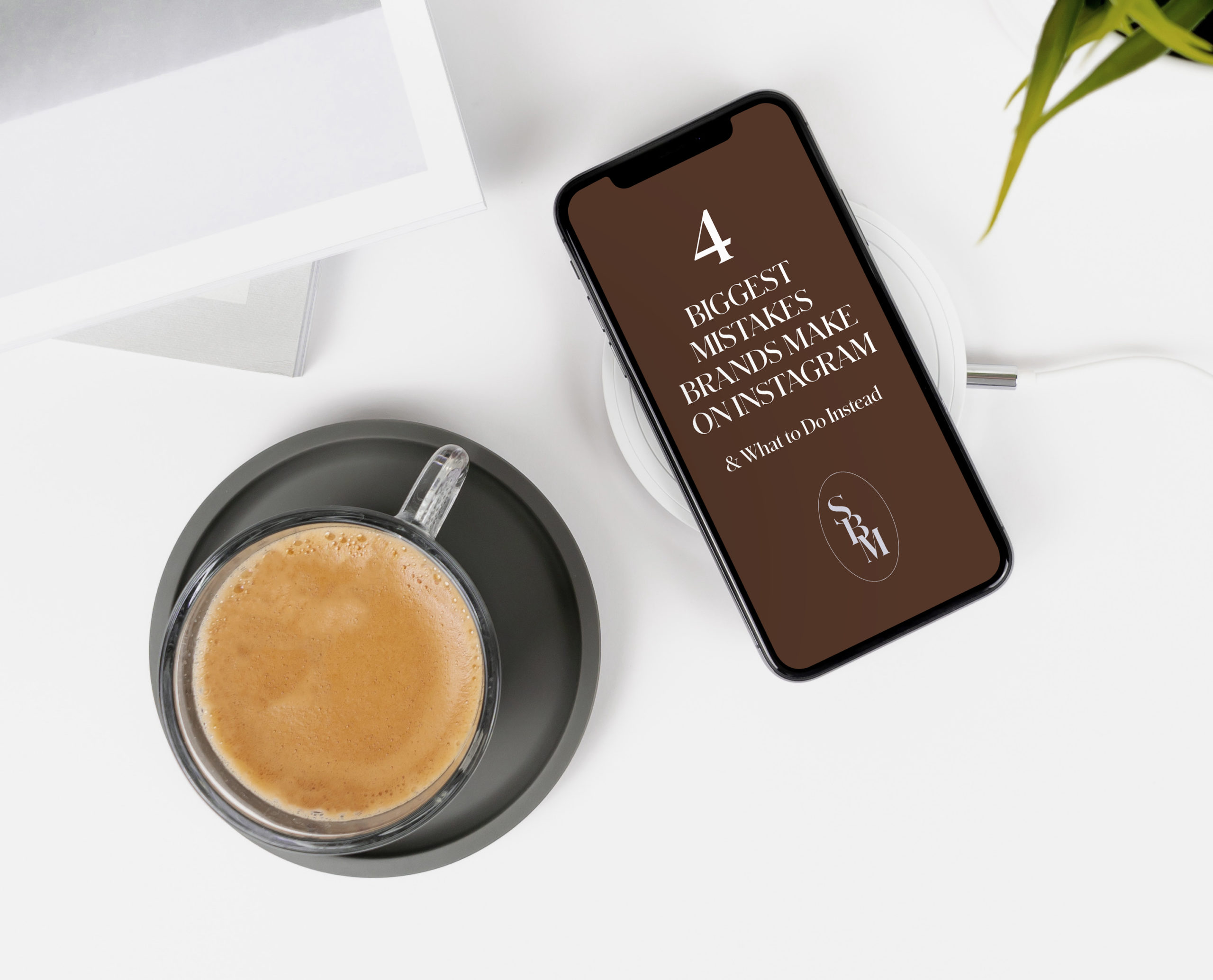 Social Bean Media Blog 4 Biggest Mistakes Brands Make on Instagram and What to Do Instead, Iphone X on Desk with title and black coffee cup on clean background