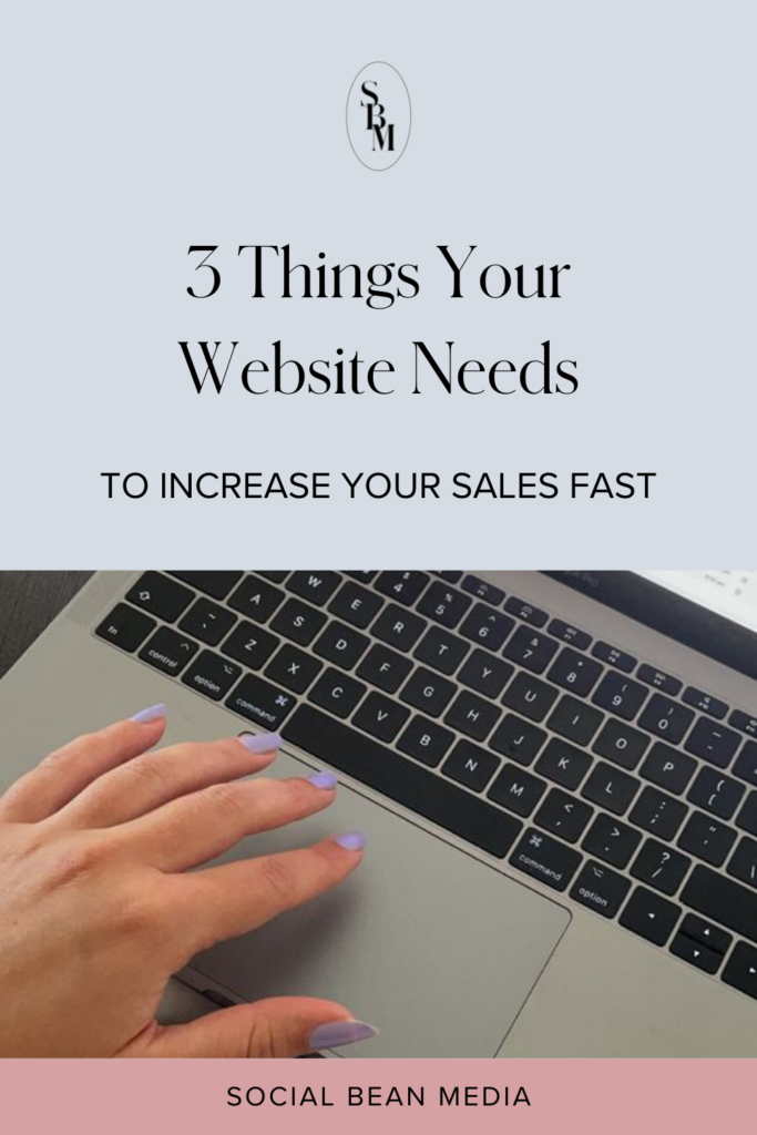 5 ELEMENTS YOUR WEBSITE NEEDS TO INCREASE YOUR SALES _ SOCIAL BEAN MEDIA